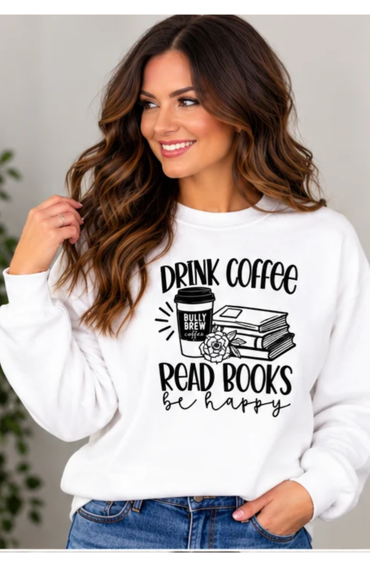 Drink Coffee Read Books Be Happy (T-Shirts & Sweatshirts)